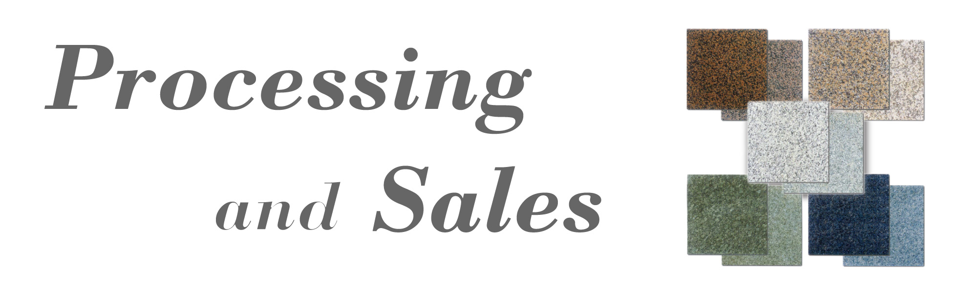 processing and Sales 加工・販売